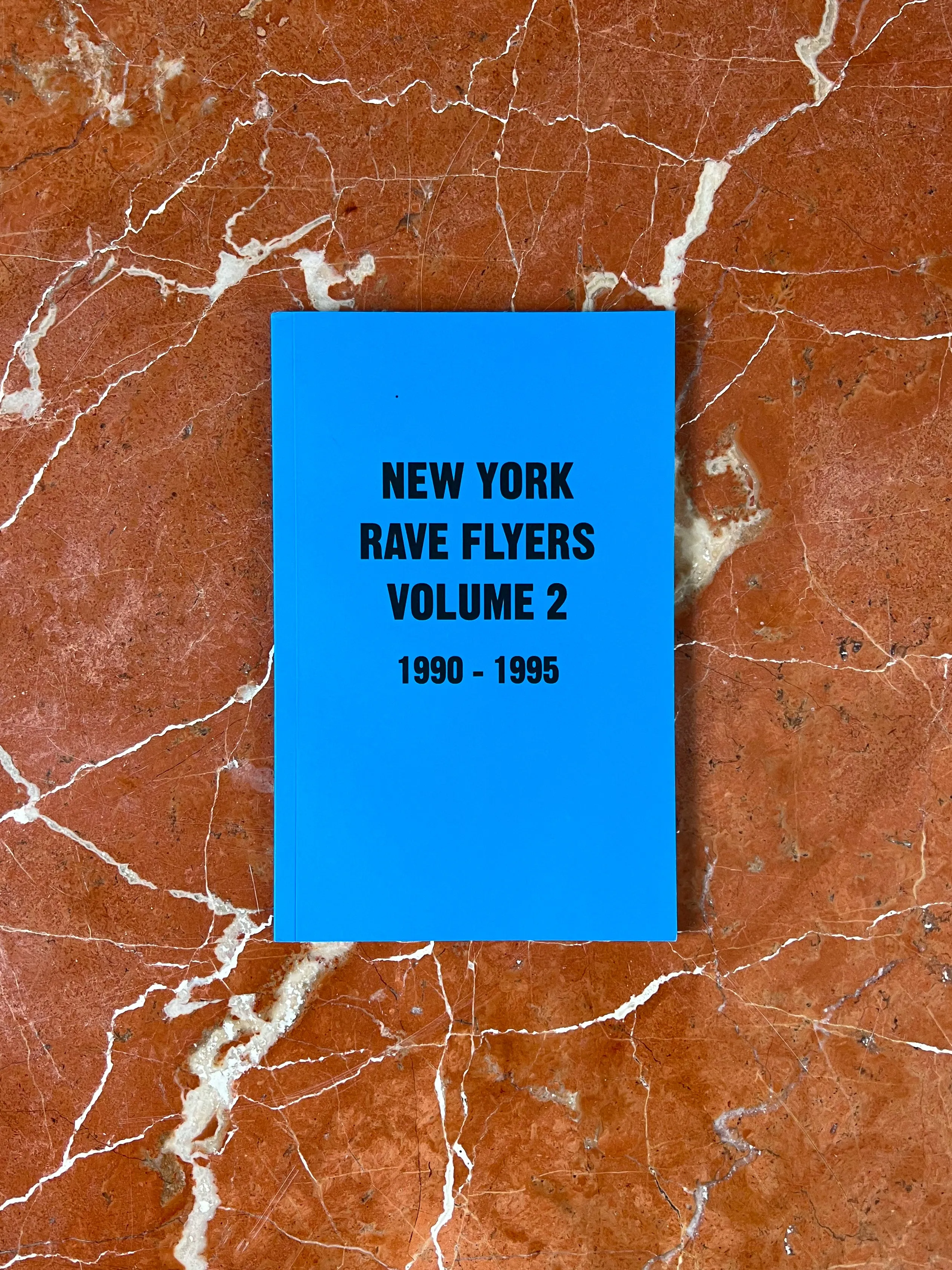 NEW YORK RAVE FLYERS VOL 2