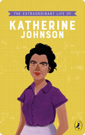 The Extraordinary Life of Katherine Johnson