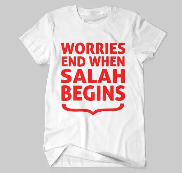 Worries End When Salah Begins T-shirt