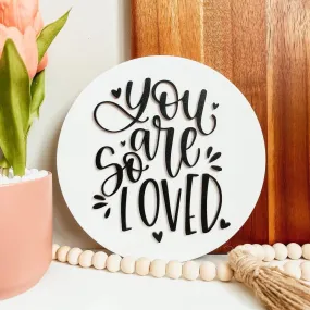 You Are So Loved | Wooden Sign